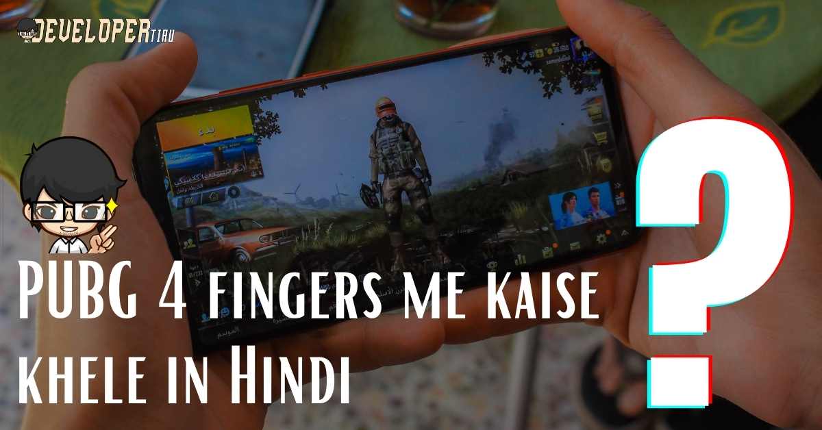 PUBG 4 fingers me kaise khele in Hindi min